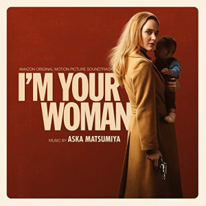 Im Your Woman (Amazon Original Motion Picture Soundtrack)