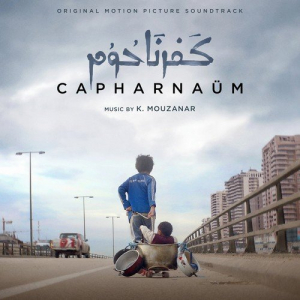 CapharnaÃ¼m (Original Motion Picture Soundtrack)