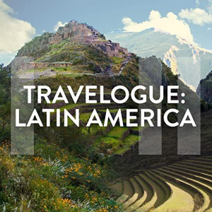 Travelogue: Latin America