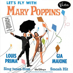 Louis Prima with Gia Maione Lets Fly with Mary Poppins
