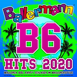 Ballermann B6 Hits 2020 - Mallorca XXL Party Schlager im Mallorcastyle (Hurra die Gams - Der Bierkap