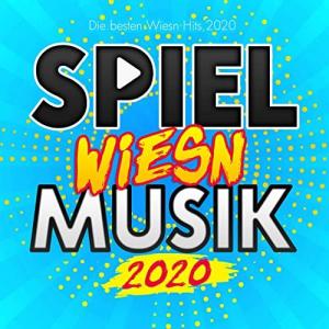 Spiel Wiesn Musik 2020 (Die besten Wiesn Hits 2020)