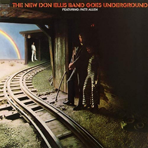 The New Don Ellis Band Goes Underground