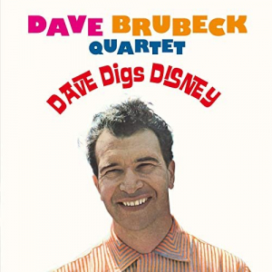 Dave Brubeck Quartet: Dave Digs Disney (Bonus Track Version)