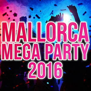 Mallorca Mega Party 2016