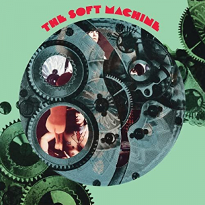 The Soft Machine (Remastered And Expanded)