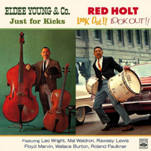 Eldee Young & Co. Just for Kicks / Red Holt Look Out!! Look Out!!