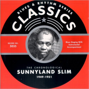 Blues & Rhythm Series Classics 5035: The Chronological Sunnyland Slim 1949-1951