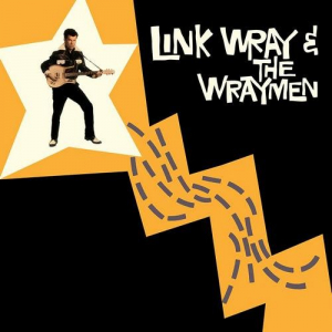 Link Wray & The Wraymen