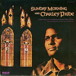 Sunday Morning with Charley Pride