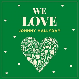 We Love Johnny Hallyday