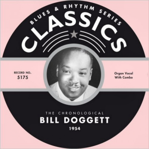 Blues & Rhythm Series 5175: The Chronological Bill Doggett 1954