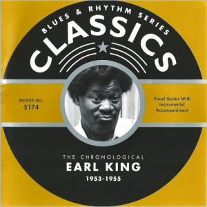 Blues & Rhythm Series 5174: The Chronological Earl King 1953-1955