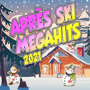 AprÃ¨s Ski Megahits 2021
