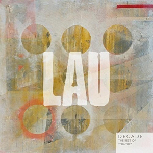 Decade: The Best of Lau (2007-2017)
