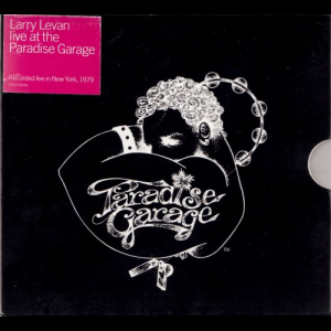 Live At The Paradise Garage