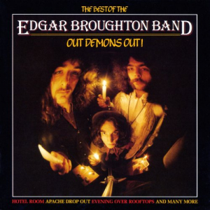 The Best Of The Edgar Broughton Band (Out Demons Out!)