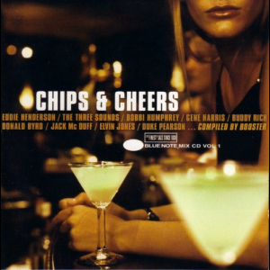 Chips & Cheers: Blue Note Mix Tape Vol.1