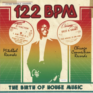 122 BPM (The Birth Of House Music)