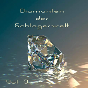 Diamanten der Schlagerwelt, Vol. 3