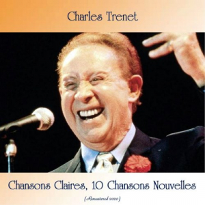 Chansons Claires, 10 Chansons Nouvelles (Remastered 2020)