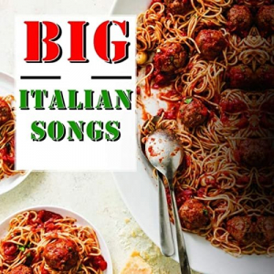 Big Italian Songs