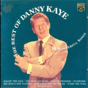 The Best of Danny Kaye:18 Wonderfull Songs