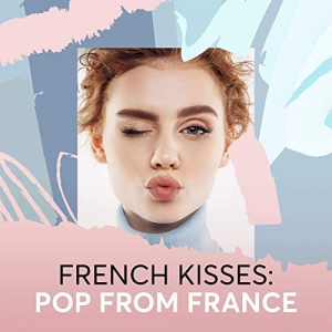 French Kisses: Pop From France