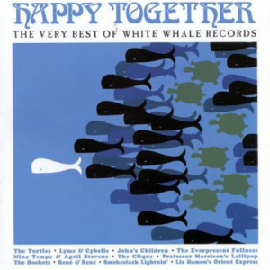 Happy Together (The Very Best Of White Whale Records)