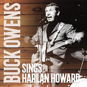 Buck Owens Sings Harlan Howard (Expanded Edition)