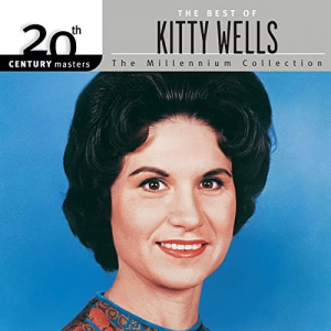 20th Century Masters: The Best of Kitty Wells - The Millennium