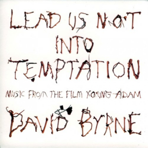 Lead Us Not Into Temptation: Music From The Film Young Adam