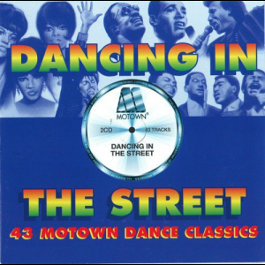 Dancing In The Street: 43 Motown Dance Classics