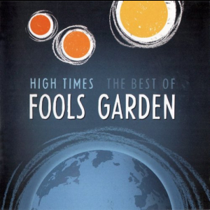 High Times: The Best Of Fools Garden