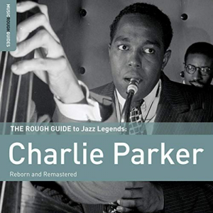 Rough Guide To Charlie Parker