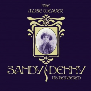 The Music Weaver (Sandy Denny Remembered)