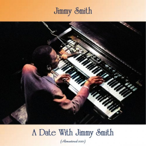 A Date with Jimmy Smith (Remastered Edition)