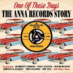 One of These Days: The Anna Records Story 1959-1961