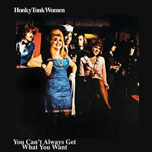 Honky Tonk Women / You Cant Always Get What You Want (Single)