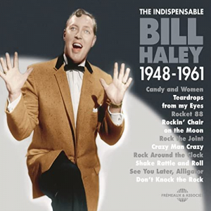 The Indispensable Bill Haley 1948-1961