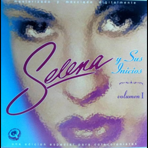 Selena y Sus Inicios (The Early Years) Volume 1