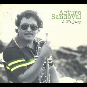 Arturo Sandoval & His Group