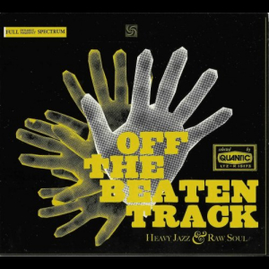 Off the beaten Track: Heavy Jazz & Raw Soul mixed by Quantic