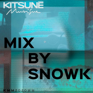 KitsunÃ© Musique Mixed by Snowk