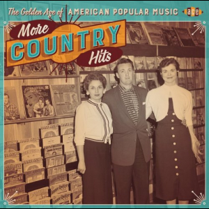 The Golden Age Of American Popular Music: More Country Hits