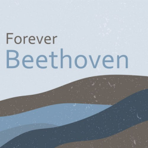 Forever Beethoven