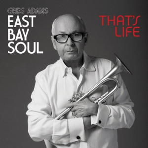 East Bay Soul: Thats Life