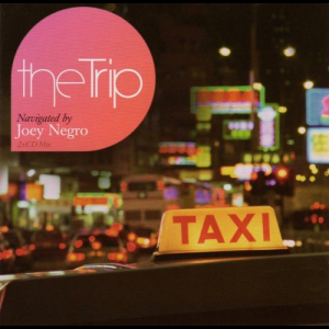 The Trip - Navigated By Joey Negro