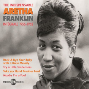 Aretha Franklin the Indispensable (IntÃ©grale 1956-1962)