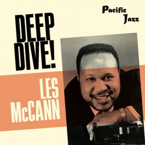 Les McCann: Deep Dive!